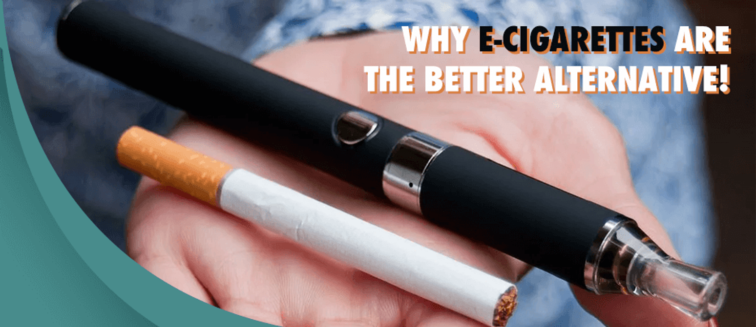 Why e-cigarettes are the better Alternative! 