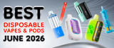 Best Disposable Vapes & Pods for June 2026: High-Puff Devices With Iconic Flavors