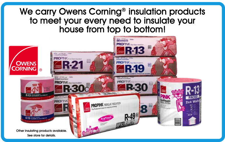 HEP Sales & North Main Lumber Wide Variety of Owens Corning Insulation