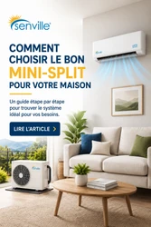 Comment choisir le bon mini-split pour votre maison