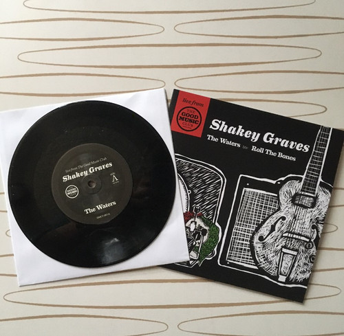 Shakey Graves 7" Vinyl Live from The Good Music Club