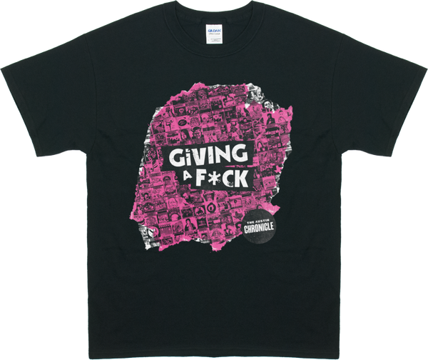 GIVING A F*CK T-SHIRT