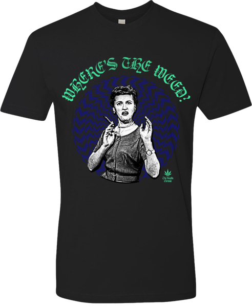 Austin Chronic "Where's the Weed?" Shirt