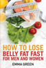 How To Lose Belly Fat Fast: For Men And Women