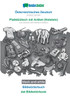Osterreichisches Deutsch - Plattduutsch mit Artikel (Holstein), Bildworterbuch, BW: BABADADA Austrian German - Low German with articles (Holstein), visual dictionary, BW
