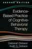 Evidence-Based Practice of Cognitive-Behavioral Therapy, Second Edition