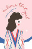 Embrace That Girl: A Love Story With The Girl In The Mirror