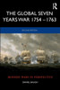 The Global Seven Years War 1754–1763: Britain and France in a Great Power Contest