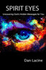 Spirit Eyes: Uncovering God's Hidden Messages for You