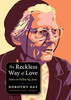 The Reckless Way Of Love: Notes On Following Jesus