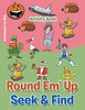 Round 'Em Up Seek And Find Activity Book