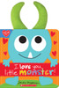 I Love You, Little Monster!