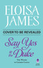 The Say Yes to the Duke: The Wildes of Lindow Castle