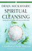Spiritual Cleansing: A Handbook of Psychic Protection