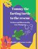 Tommy The Farting Turtle To The Rescue