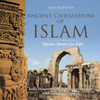 Ancient Civilizations Of Islam - Muslim History For Kids - Early Dynasties Ancient History For Kids 6Th Grade Social Studies