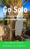 Go Solo: How To Have Fun Without The Plus One