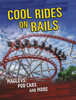 Cool Rides On Rails: Maglevs, Pod Cars And More