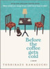 BEFORE THE COFFEE GETS COLD
