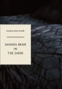 Shakes Bear in the Dark