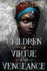 Children of Virtue and Vengeance