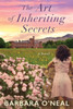 The Art of Inheriting Secrets: A Novel