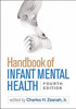 Handbook of Infant Mental Health, Fourth Edition