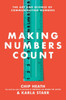 Making Numbers Count: The Art and Science of Communicating Numbers