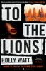 To The Lions: Winner of the 2019 CWA Ian Fleming Steel Dagger Award