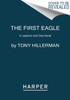 A First Eagle: A Leaphorn and Chee Novel