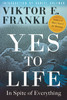 Yes to Life: In Spite of Everything