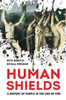 Human Shields: A History of People in the Line of Fire
