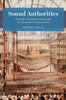 Sound Authorities: Scientific and Musical Knowledge in Nineteenth-Century Britain