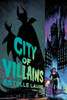 City of Villains-City of Villains, Book 1