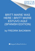 Britt-Marie Was Here \ Britt-Marie estuvo aqui
