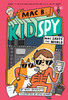 Mac Saves the World (Mac B., Kid Spy #6)