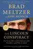 Lincoln Conspiracy: The Secret Plot to Kill America's 16th President--and Why It Failed