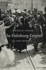 The Habsburg Empire: A New History