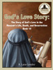 God's Love Story Book 10: The Story of God's Love In the Messiah's Life, Death, and Resurrection