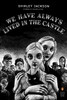 We Have Always Lived in the Castle: (Penguin Classics Deluxe Edition)