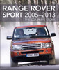 Range Rover Sport 2005-2013: The Complete Story