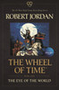 The Eye Of The World: Book One Of The Wheel Of Time - 9781250768681
