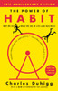 The Power of Habit: Why We Do What We Do in Life and Business