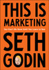 This Is Marketing: You Can'T Be Seen Until You Learn To See - 9780525542797
