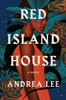 Red Island House: A Novel