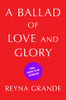 Ballad of Love and Glory: A Novel