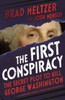 The First Conspiracy (Young Reader'S Edition): The Secret Plot To Kill George Washington