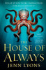 The House of Always
