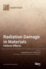 Radiation Damage In Materials: Helium Effects