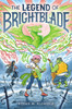 Legend of Brightblade: A Graphic Novel